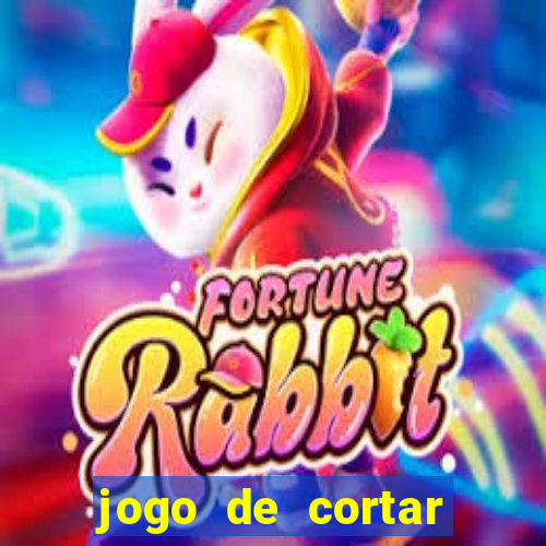 jogo de cortar frutas ganhar dinheiro